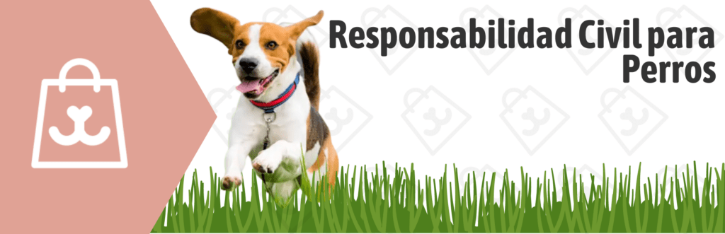 Responsabilidad Civil para Perros
